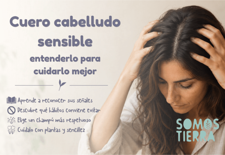 Cuero cabelludo sensible: qué evitar y cómo cuidarlo de forma natural